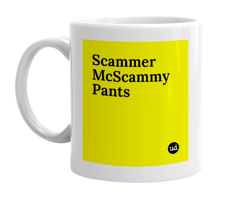 White mug with 'Scammer McScammy Pants' in bold black letters