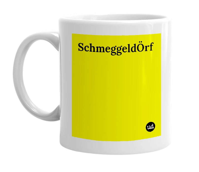White mug with 'SchmeggeldÖrf' in bold black letters