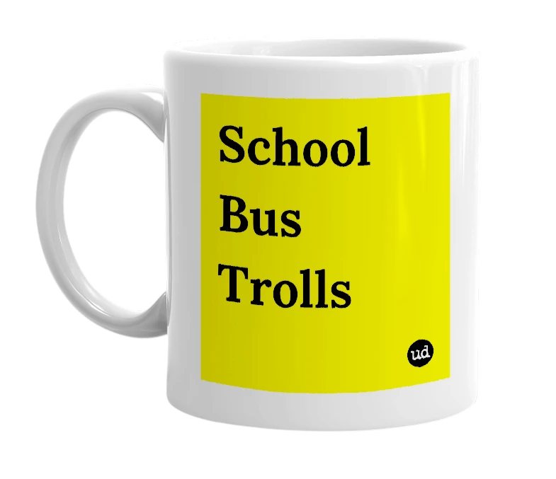 White mug with 'School Bus Trolls' in bold black letters