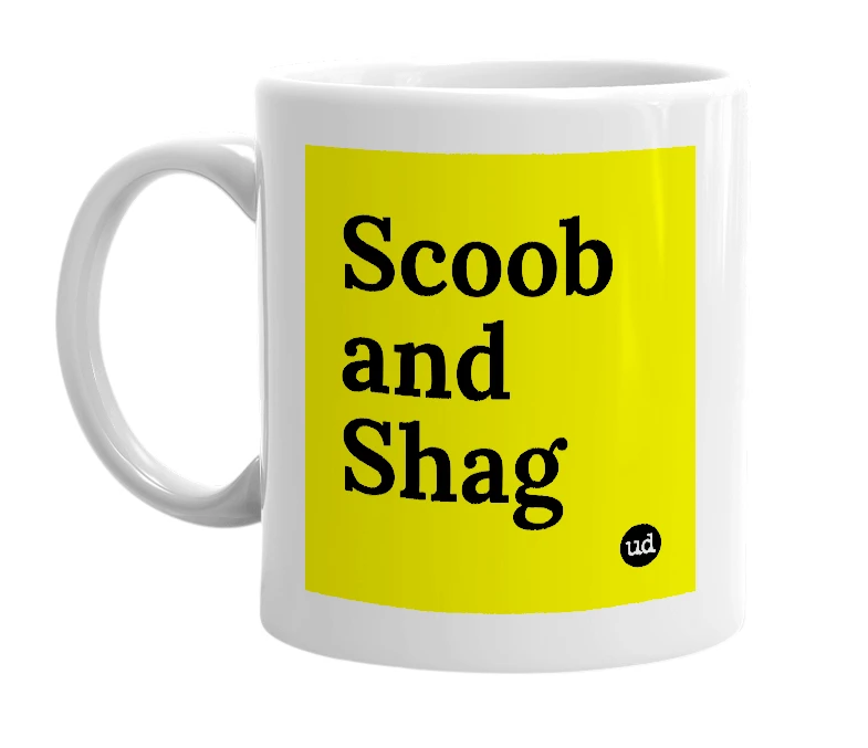 White mug with 'Scoob and Shag' in bold black letters