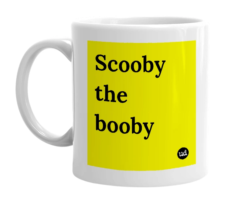 White mug with 'Scooby the booby' in bold black letters