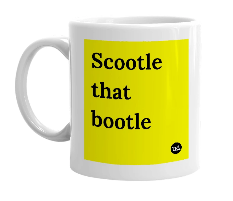 White mug with 'Scootle that bootle' in bold black letters