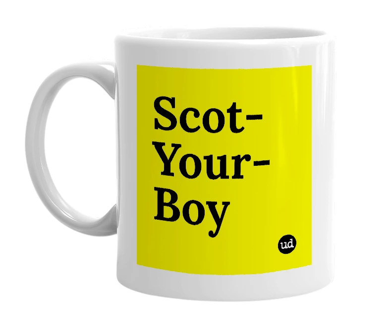 White mug with 'Scot-Your-Boy' in bold black letters