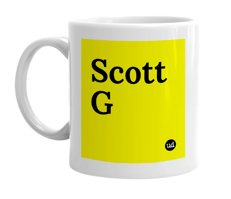 White mug with 'Scott G' in bold black letters