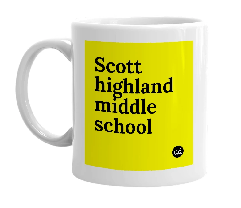 White mug with 'Scott highland middle school' in bold black letters