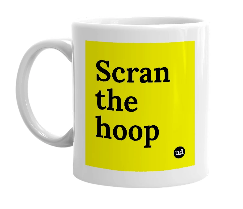 White mug with 'Scran the hoop' in bold black letters