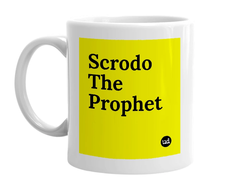 White mug with 'Scrodo The Prophet' in bold black letters