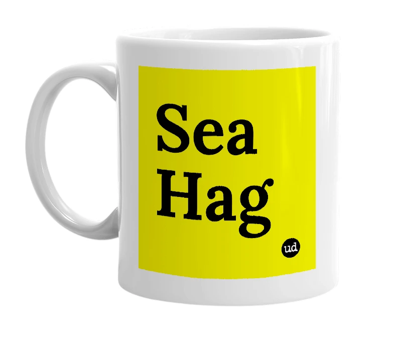 White mug with 'Sea Hag' in bold black letters