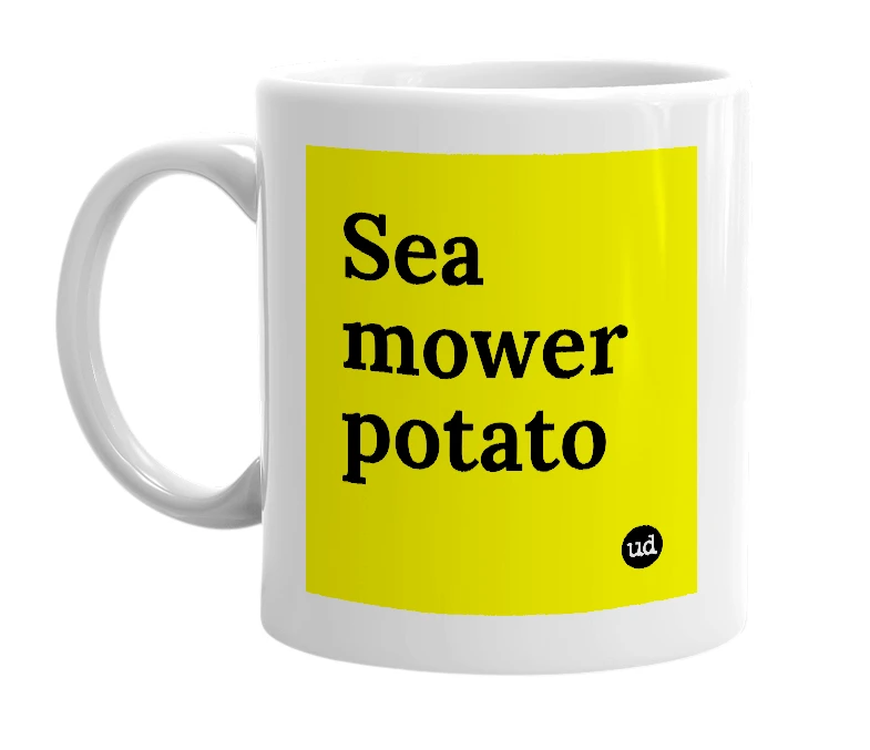 White mug with 'Sea mower potato' in bold black letters