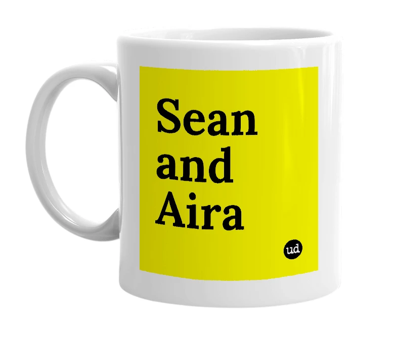 White mug with 'Sean and Aira' in bold black letters