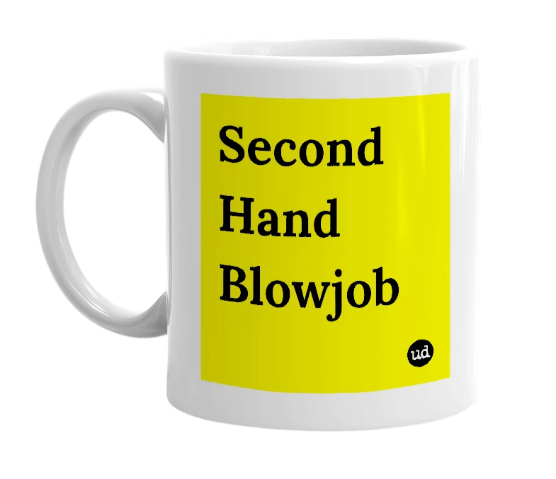 White mug with 'Second Hand Blowjob' in bold black letters