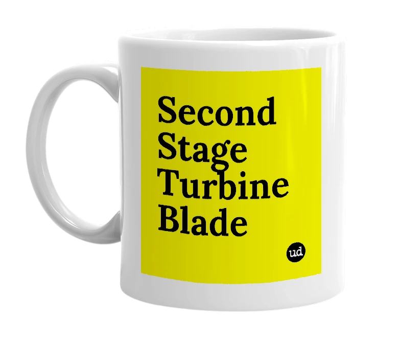 White mug with 'Second Stage Turbine Blade' in bold black letters