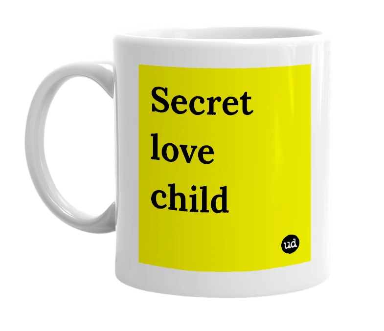 White mug with 'Secret love child' in bold black letters