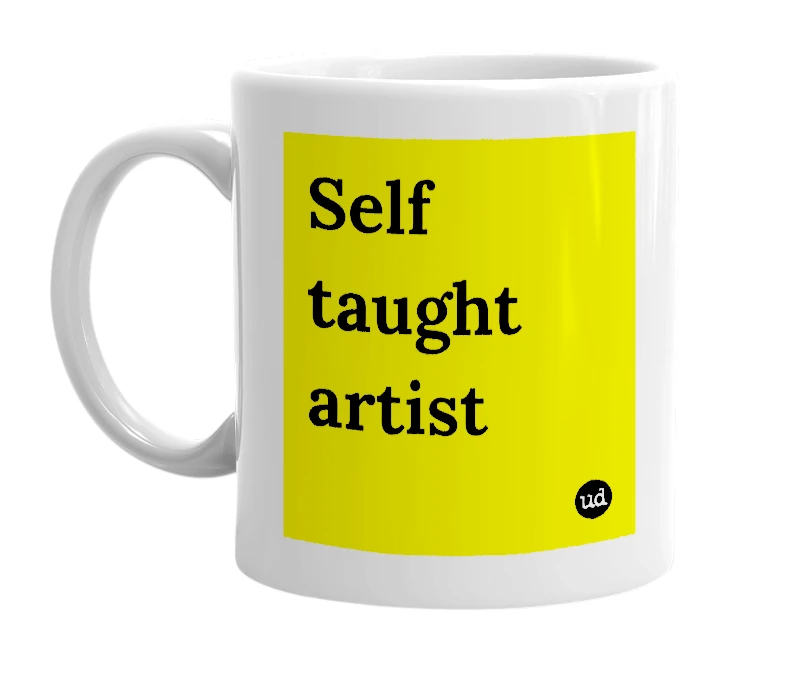 White mug with 'Self taught artist' in bold black letters
