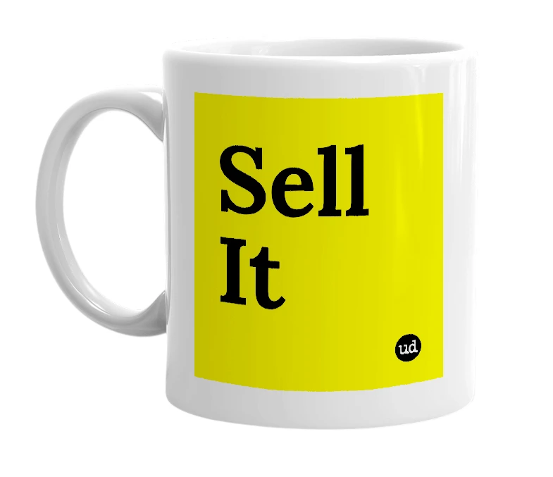 White mug with 'Sell It' in bold black letters