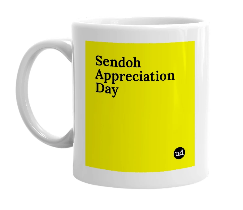 White mug with 'Sendoh Appreciation Day' in bold black letters