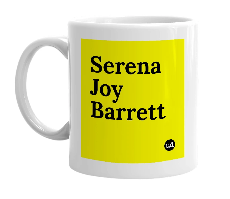 White mug with 'Serena Joy Barrett' in bold black letters