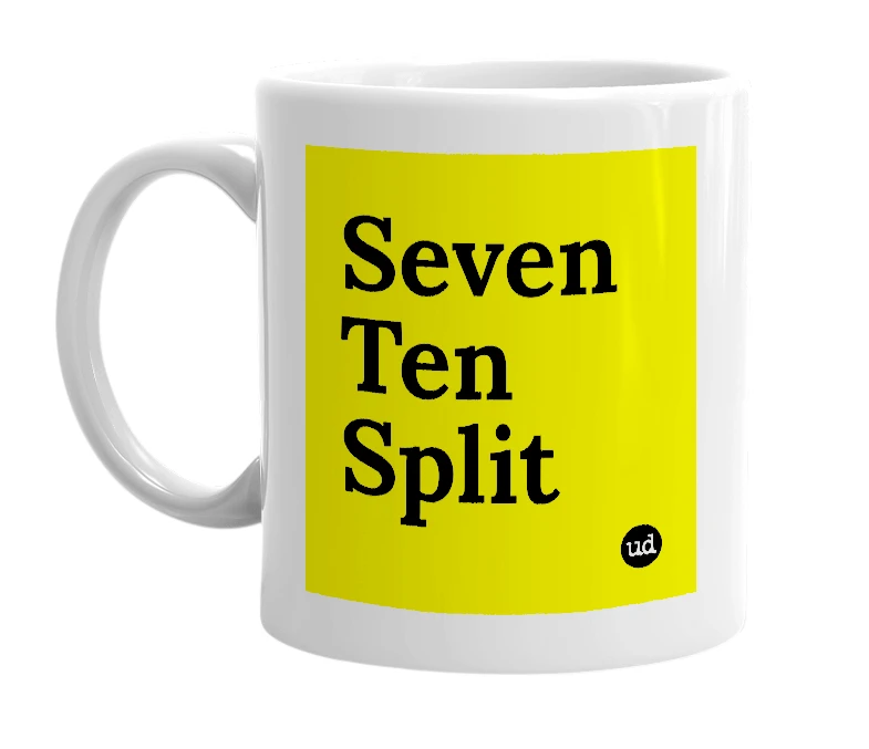 White mug with 'Seven Ten Split' in bold black letters