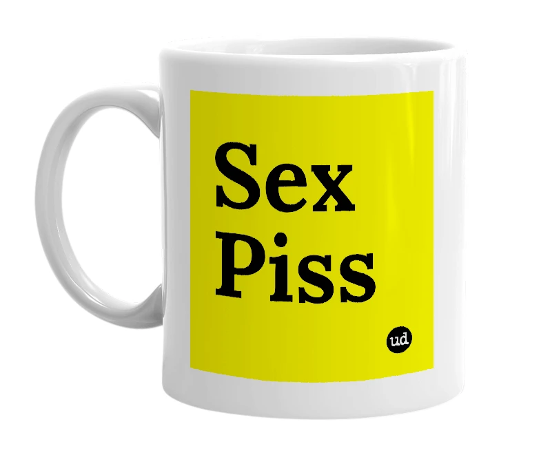 White mug with 'Sex Piss' in bold black letters