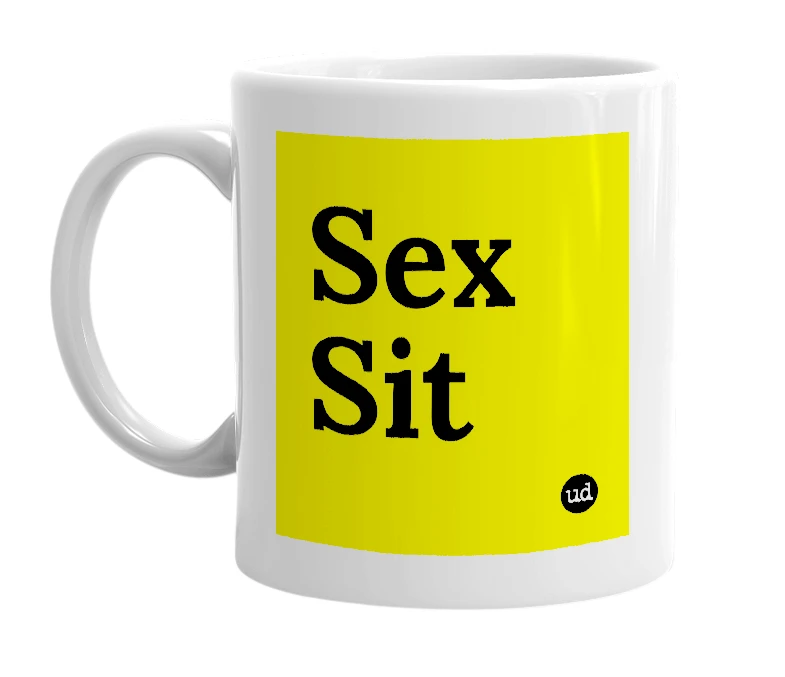 White mug with 'Sex Sit' in bold black letters