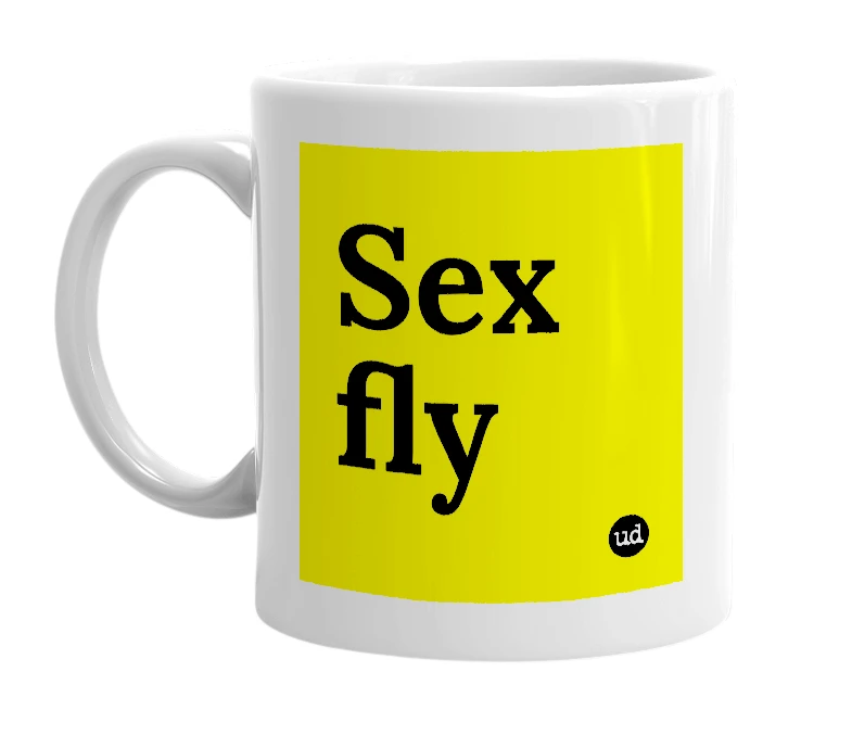 White mug with 'Sex fly' in bold black letters