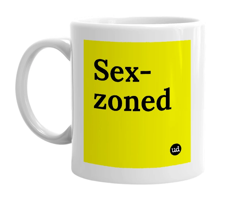 White mug with 'Sex-zoned' in bold black letters