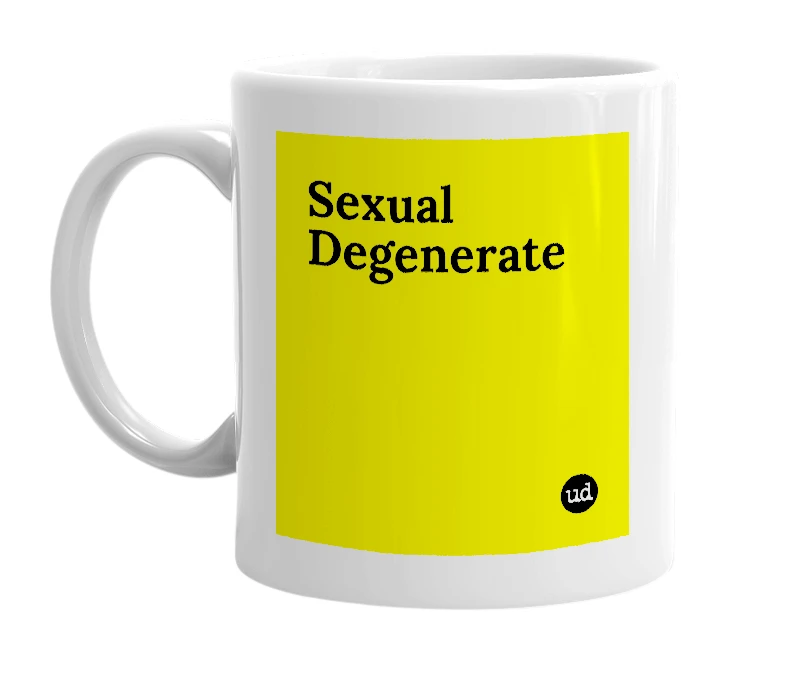 White mug with 'Sexual Degenerate' in bold black letters