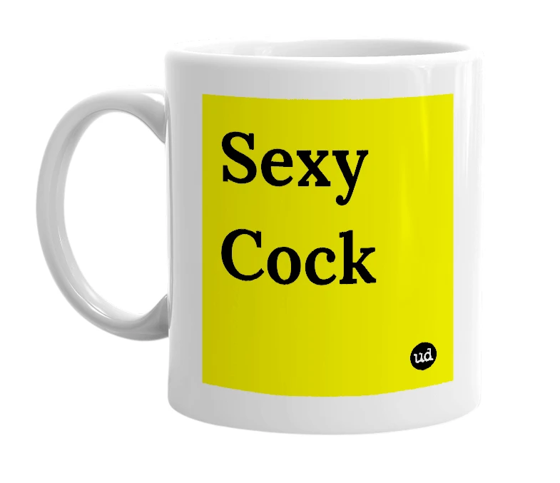 White mug with 'Sexy Cock' in bold black letters