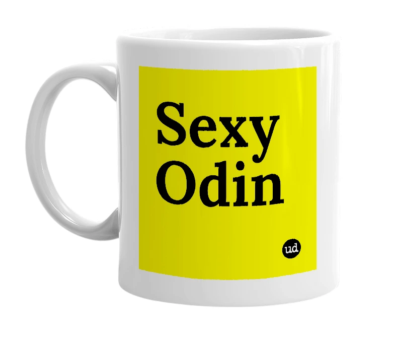 White mug with 'Sexy Odin' in bold black letters