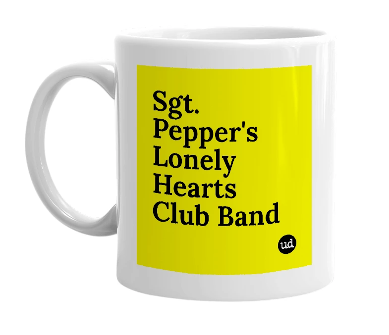 White mug with 'Sgt. Pepper's Lonely Hearts Club Band' in bold black letters