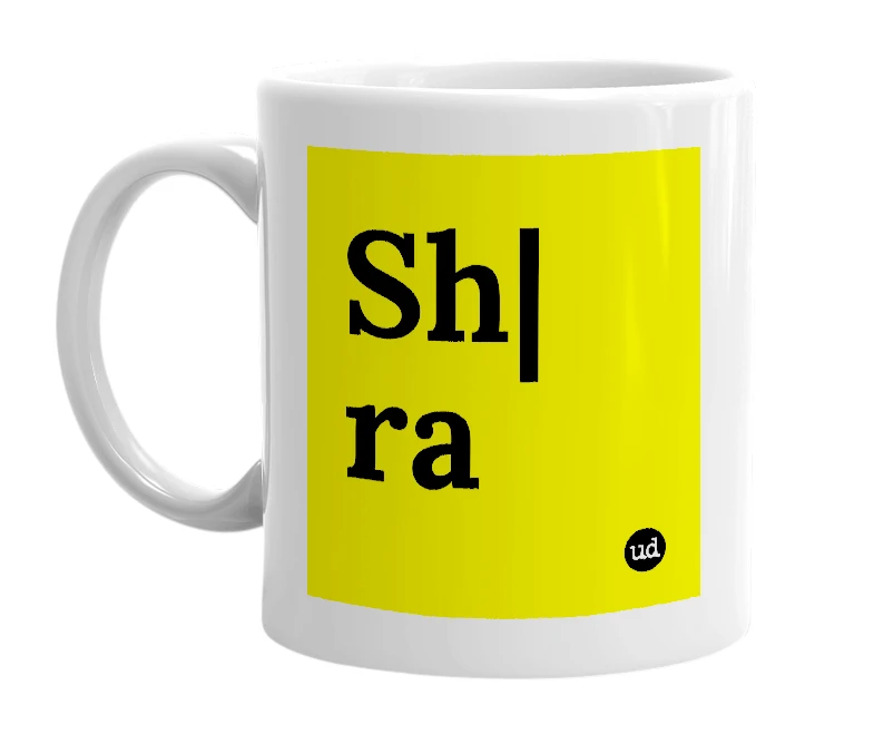 White mug with 'Sh|ra' in bold black letters