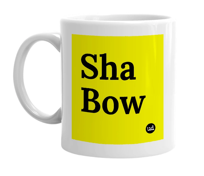 White mug with 'Sha Bow' in bold black letters