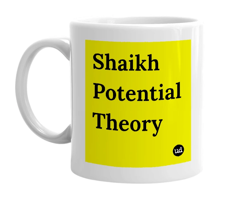 White mug with 'Shaikh Potential Theory' in bold black letters