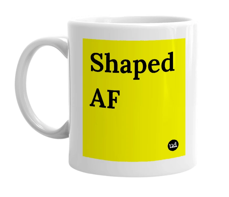 White mug with 'Shaped AF' in bold black letters