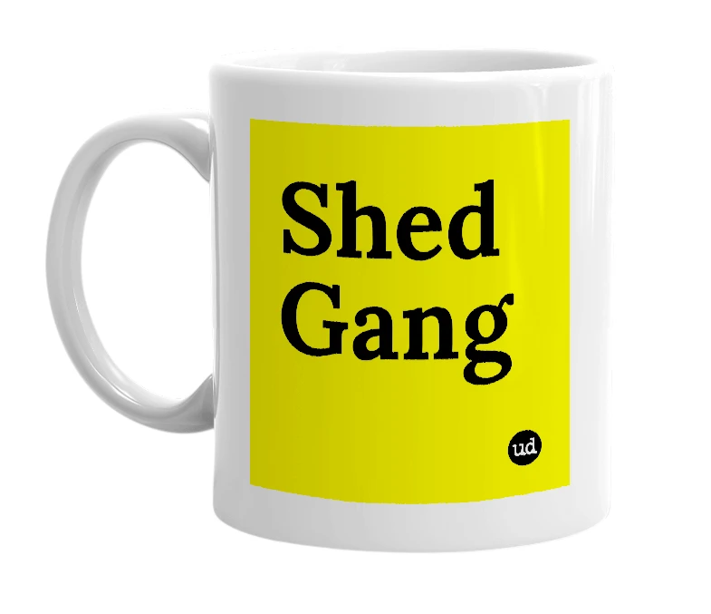 White mug with 'Shed Gang' in bold black letters