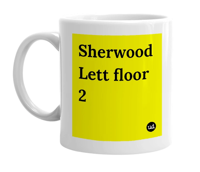 White mug with 'Sherwood Lett floor 2' in bold black letters