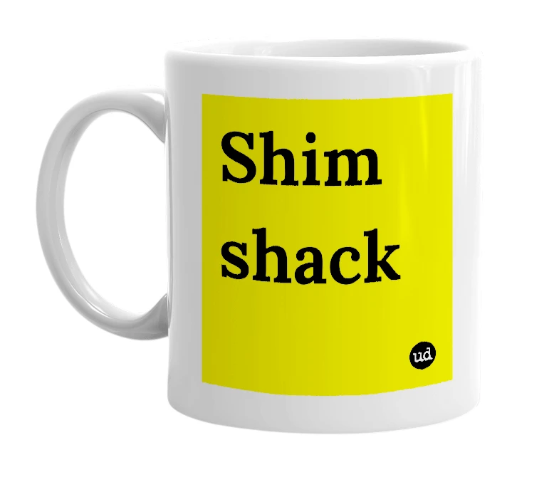 White mug with 'Shim shack' in bold black letters