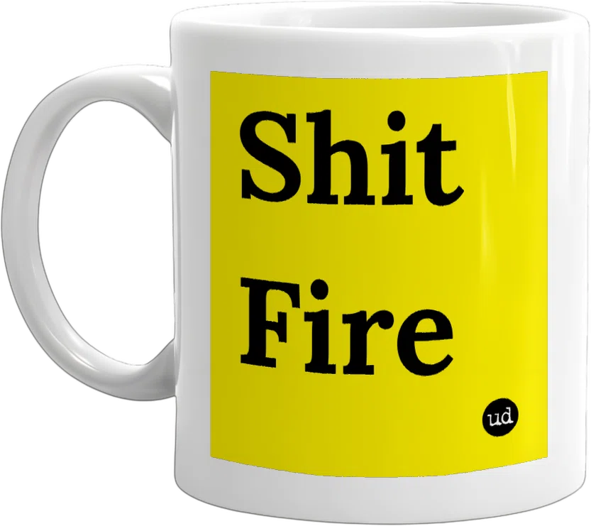Shit Fire front