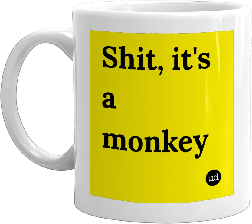 Shit, it's a monkey front