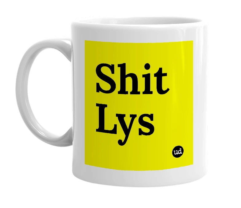 White mug with 'Shit Lys' in bold black letters
