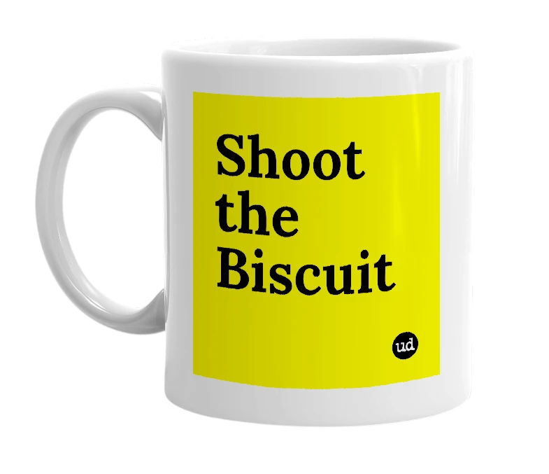 White mug with 'Shoot the Biscuit' in bold black letters