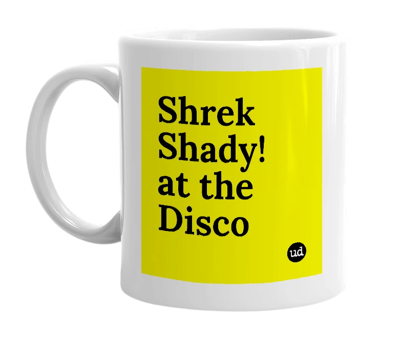 White mug with 'Shrek Shady! at the Disco' in bold black letters