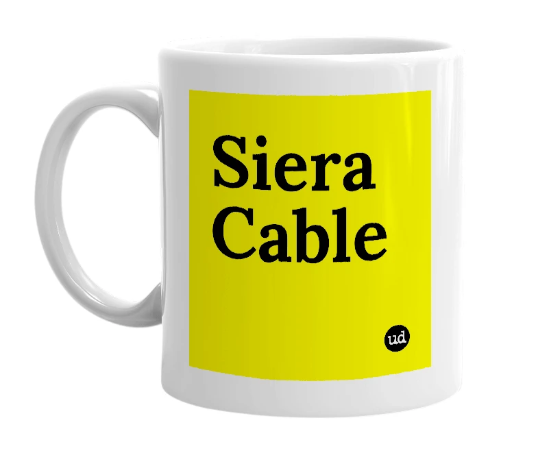White mug with 'Siera Cable' in bold black letters