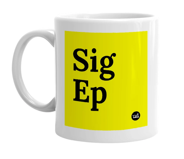 White mug with 'Sig Ep' in bold black letters