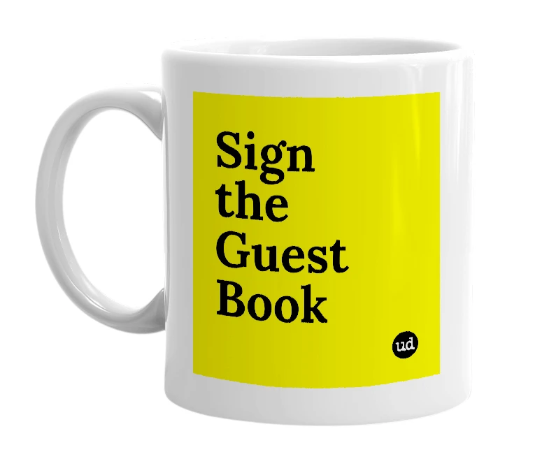 White mug with 'Sign the Guest Book' in bold black letters