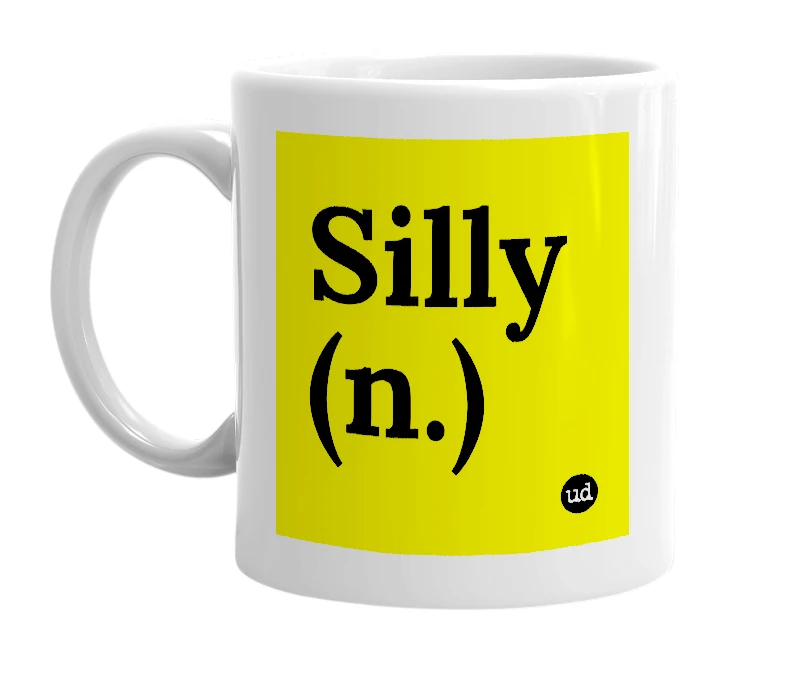 White mug with 'Silly (n.)' in bold black letters