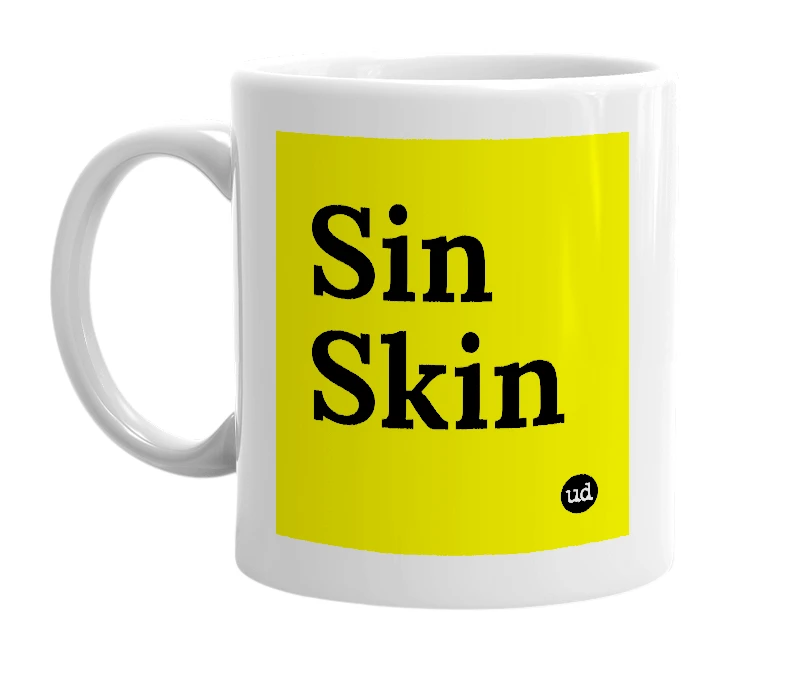 White mug with 'Sin Skin' in bold black letters