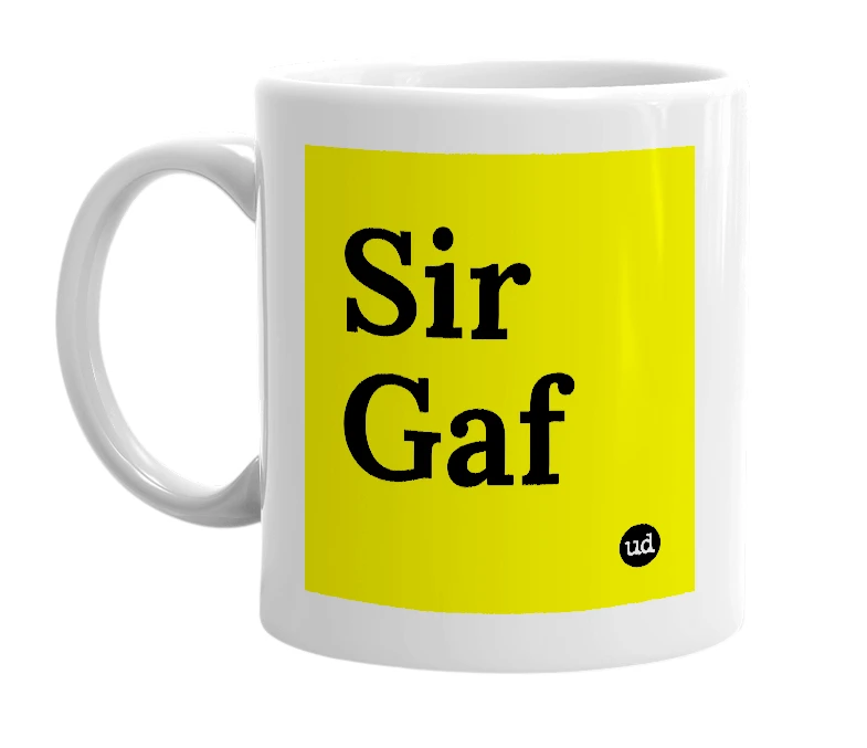 White mug with 'Sir Gaf' in bold black letters