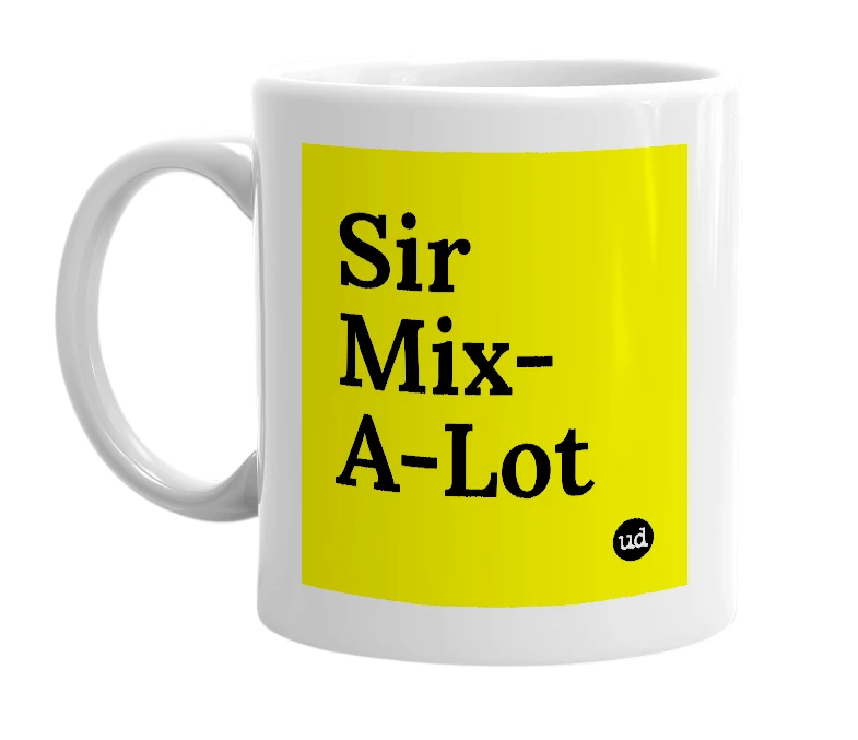 White mug with 'Sir Mix-A-Lot' in bold black letters