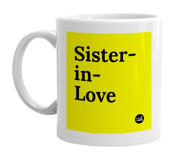 White mug with 'Sister-in-Love' in bold black letters